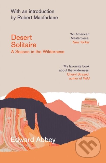 Kniha: Desert Solitaire (Edward Abbey). William Collins, 2020 Kniha: Desert Solitaire (Edward Abbey). William Collins, 2020