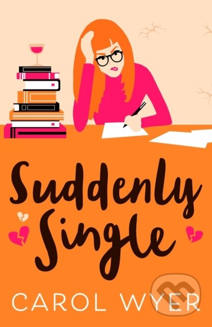 Kniha: Suddenly Single (Carol Wyer). Canelo, 2021 Kniha: Suddenly Single (Carol Wyer). Canelo, 2021
