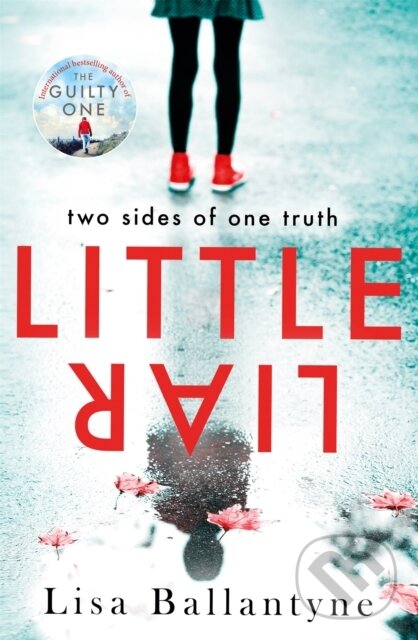 Kniha: Little Liar (Lisa Ballantyne). Piatkus, 2019 Kniha: Little Liar (Lisa Ballantyne). Piatkus, 2019