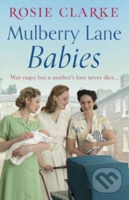 Kniha: Mulberry Lane Babies (Clarke Rosie). Aria, 2018 Kniha: Mulberry Lane Babies (Clarke Rosie). Aria, 2018