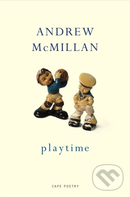 Kniha: playtime (Andrew Mcmillan). Jonathan Cape, 2018 Kniha: playtime (Andrew Mcmillan). Jonathan Cape, 2018