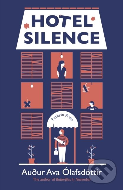 Kniha: Hotel Silence (Augur Ava Olafsdottir). Pushkin Press, 2018 Kniha: Hotel Silence (Augur Ava Olafsdottir). Pushkin Press, 2018