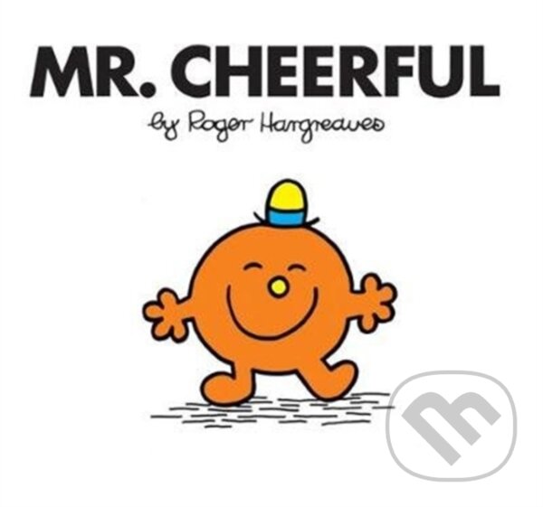 Kniha: Mr. Cheerful (Roger Hargreaves). Farshore, 2018 Kniha: Mr. Cheerful (Roger Hargreaves). Farshore, 2018