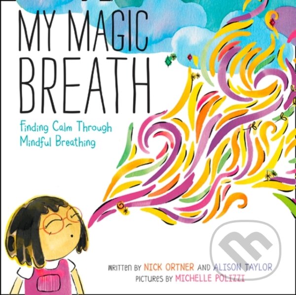 Kniha: My Magic Breath (Nick Ortner). HarperCollins, 2018 Kniha: My Magic Breath (Nick Ortner). HarperCollins, 2018