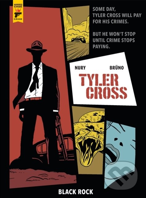 Kniha: Tyler Cross: Black Rock (Fabien Nury). , 2018 Kniha: Tyler Cross: Black Rock (Fabien Nury). , 2018