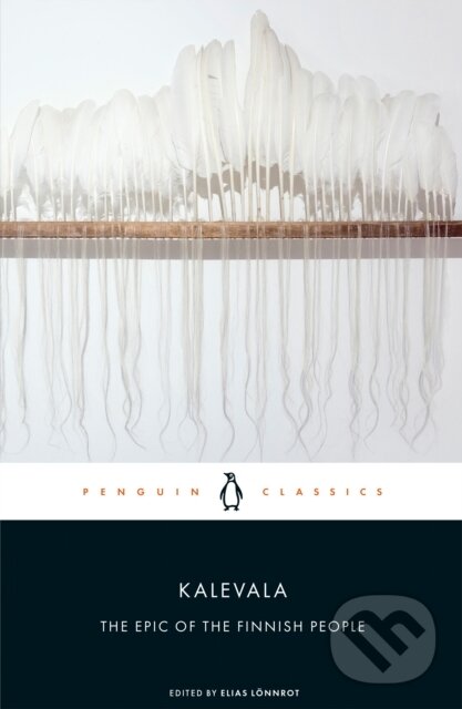 Kniha: Kalevala (Jukka Korpela). Penguin Classics, 2021 Kniha: Kalevala (Jukka Korpela). Penguin Classics, 2021