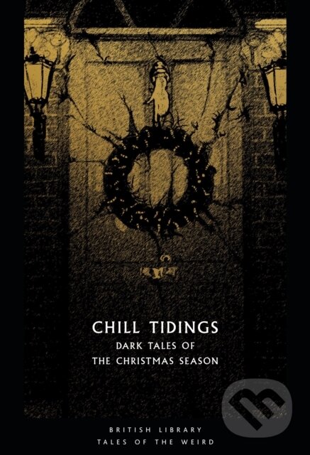 Kniha: Chill Tidings (Kirk Tanya). British Library, 2020 Kniha: Chill Tidings (Kirk Tanya). British Library, 2020