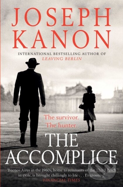 Kniha: The Accomplice (Joseph Kanon). Simon & Schuster, 2020 Kniha: The Accomplice (Joseph Kanon). Simon & Schuster, 2020