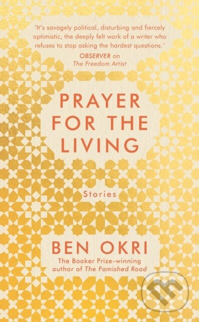Kniha: Prayer for the Living (Ben Okri). Apollo, 2020 Kniha: Prayer for the Living (Ben Okri). Apollo, 2020