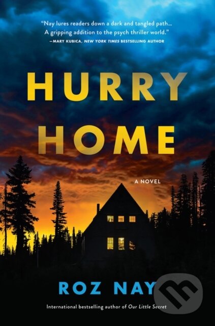 Kniha: Hurry Home (Roz Nay). , 2020 Kniha: Hurry Home (Roz Nay). , 2020