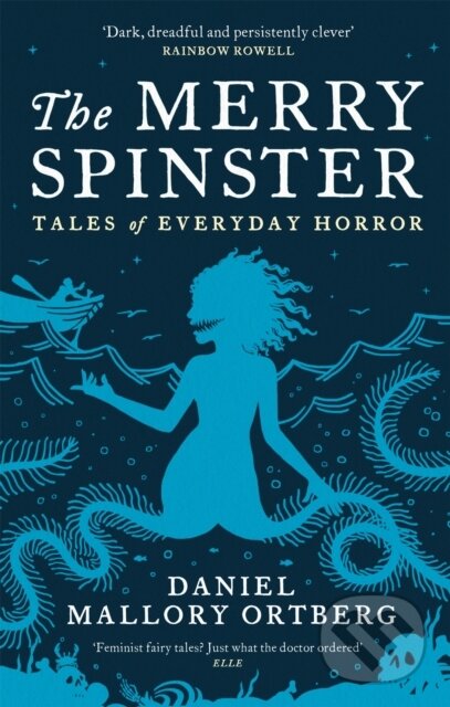 Kniha: The Merry Spinster (Daniel Mallory Ortberg). Corsair, 2019 Kniha: The Merry Spinster (Daniel Mallory Ortberg). Corsair, 2019