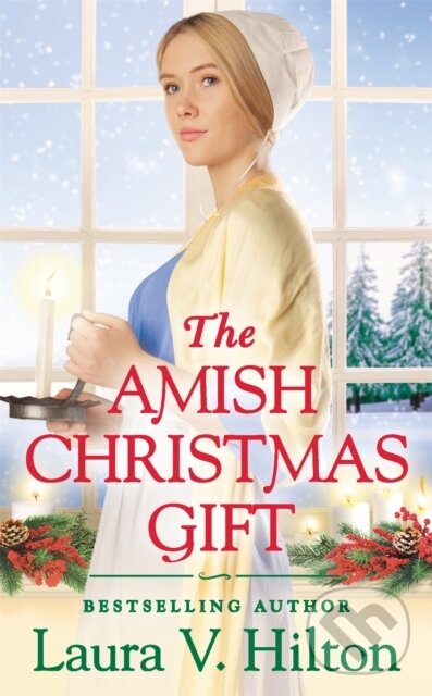 Kniha: The Amish Christmas Gift (Laura V. Hilton). Forever, 2020 Kniha: The Amish Christmas Gift (Laura V. Hilton). Forever, 2020