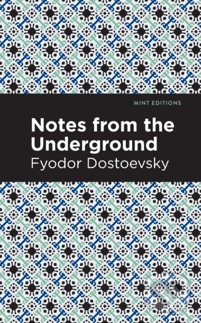 Kniha: Notes from Underground (Fyodor Dostoevsky). , 2020 Kniha: Notes from Underground (Fyodor Dostoevsky). , 2020
