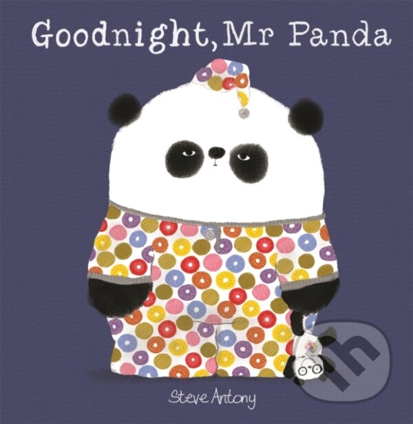 Kniha: Goodnight, Mr Panda (Steve Antony). Hodder Children's Books, 2018 Kniha: Goodnight, Mr Panda (Steve Antony). Hodder Children's Books, 2018