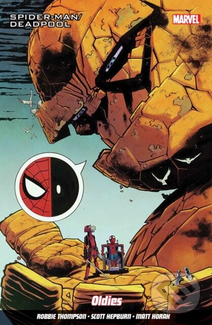 Kniha: Spider-man/deadpool Vol. 7: My Two Dads (Robbie Thompson). Panini Books, 2018 Kniha: Spider-man/deadpool Vol. 7: My Two Dads (Robbie Thompson). Panini Books, 2018