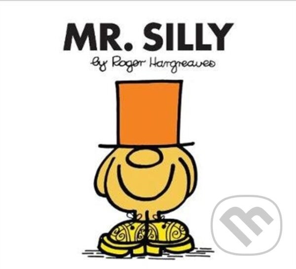 Kniha: Mr. Silly (Roger Hargreaves). Farshore, 2018 Kniha: Mr. Silly (Roger Hargreaves). Farshore, 2018