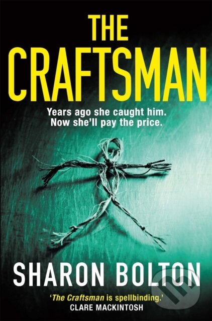 Kniha: The Craftsman (Sharon Bolton). Trapeze, 2018 Kniha: The Craftsman (Sharon Bolton). Trapeze, 2018