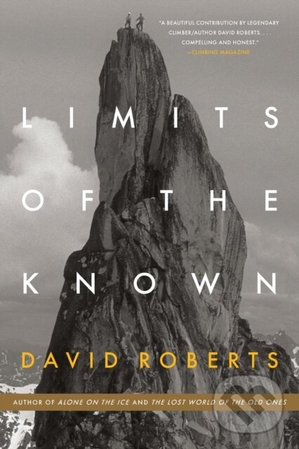 Kniha: Limits of the Known (David Roberts). WW Norton & Co, 2019 Kniha: Limits of the Known (David Roberts). WW Norton & Co, 2019