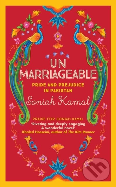 Kniha: Unmarriageable (Soniah Kamal). Allison & Busby, 2019 Kniha: Unmarriageable (Soniah Kamal). Allison & Busby, 2019