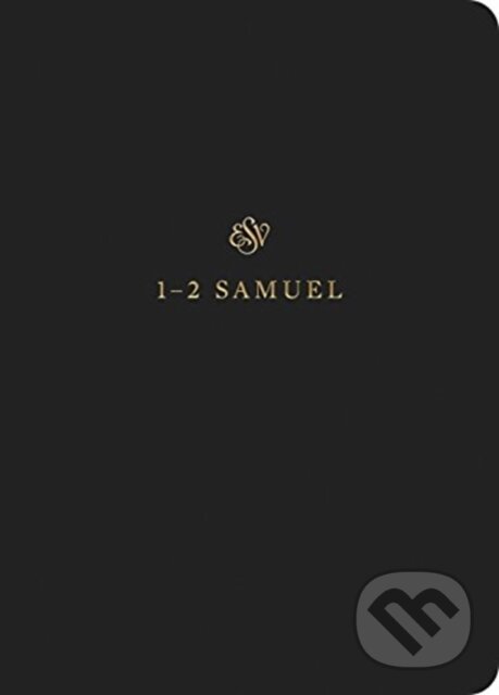 Kniha: ESV Scripture Journal (Esv). Crossway Books, 2019 Kniha: ESV Scripture Journal (Esv). Crossway Books, 2019