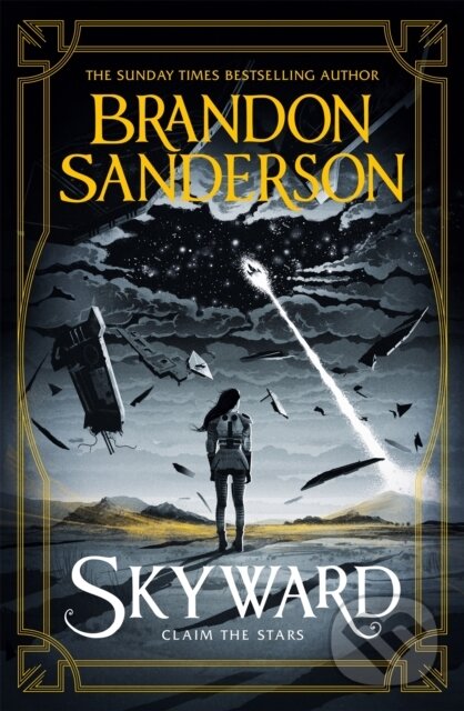 Kniha: Skyward (Brandon Sanderson). Gollancz, 2021 Kniha: Skyward (Brandon Sanderson). Gollancz, 2021