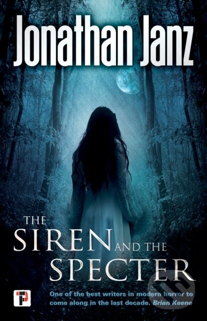 Kniha: The Siren and The Specter (Jonathan Janz). Flame Tree Publishing, 2018 Kniha: The Siren and The Specter (Jonathan Janz). Flame Tree Publishing, 2018