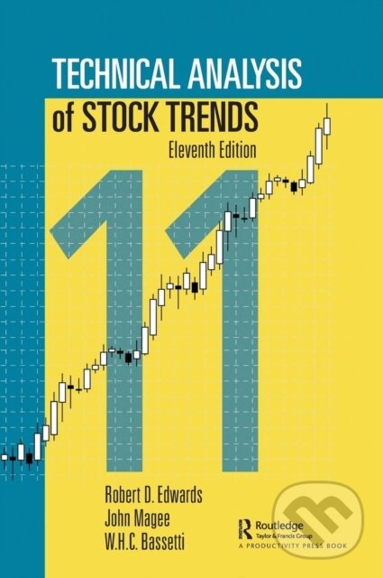Kniha: Technical Analysis of Stock Trends (John Magee, W.H.C. Bassetti a Robert D. Edwards). CRC Press, 2018 Kniha: Technical Analysis of Stock Trends (John Magee, W.H.C. Bassetti a Robert D. Edwards). CRC Press, 2018