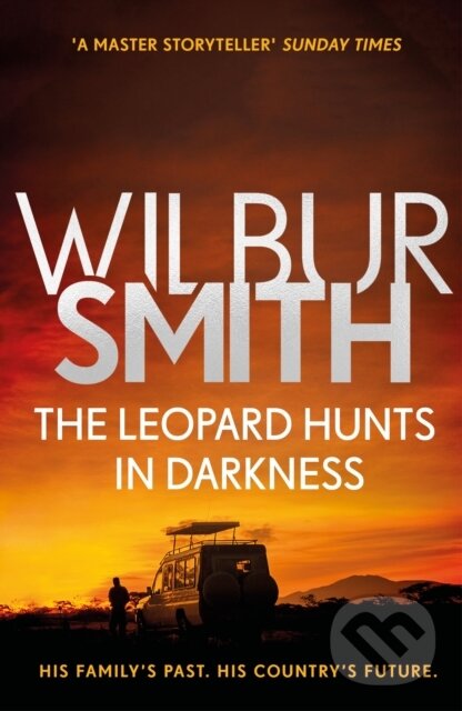 Kniha: The Leopard Hunts in Darkness (Wilbur Smith). Zaffre, 2018 Kniha: The Leopard Hunts in Darkness (Wilbur Smith). Zaffre, 2018