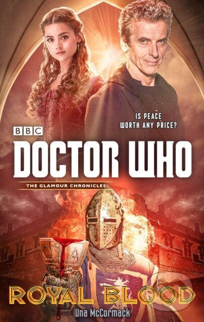 Kniha: Doctor Who: Royal Blood (Una Mccormack). BBC Books, 2019 Kniha: Doctor Who: Royal Blood (Una Mccormack). BBC Books, 2019