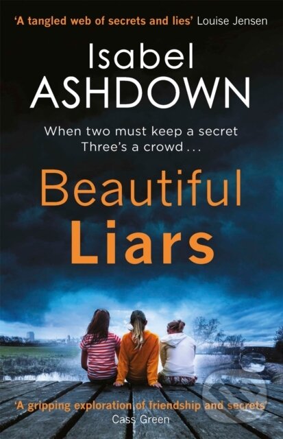 Kniha: Beautiful Liars (Isabel Ashdown). Trapeze, 2018 Kniha: Beautiful Liars (Isabel Ashdown). Trapeze, 2018