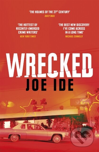 Kniha: Wrecked (Joe Ide). Weidenfeld and Nicolson, 2019 Kniha: Wrecked (Joe Ide). Weidenfeld and Nicolson, 2019