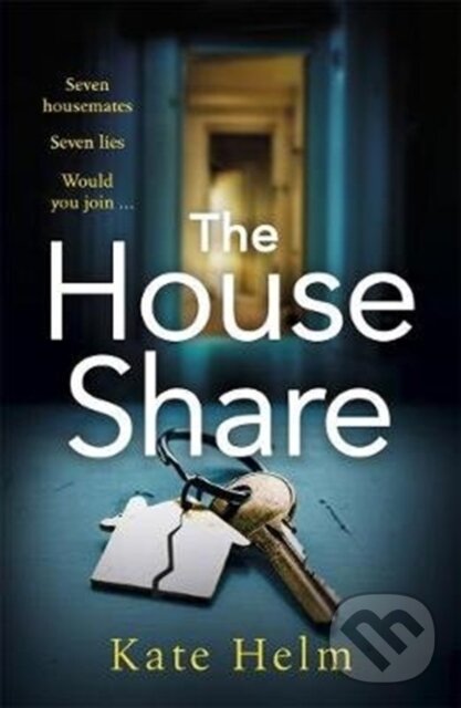 Kniha: The House Share (Kate Helm). Zaffre, 2020 Kniha: The House Share (Kate Helm). Zaffre, 2020