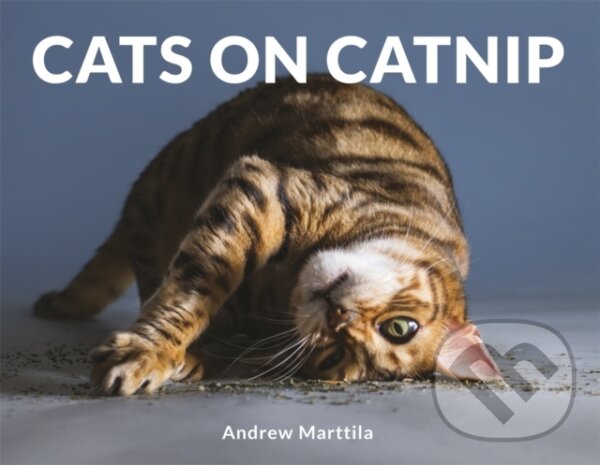 Kniha: Cats on Catnip (Andrew Marttila). Robinson, 2018 Kniha: Cats on Catnip (Andrew Marttila). Robinson, 2018