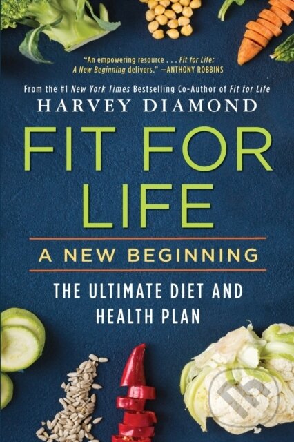 Kniha: Fit for Life (Harvey Diamond). Citadel, 2021 Kniha: Fit for Life (Harvey Diamond). Citadel, 2021