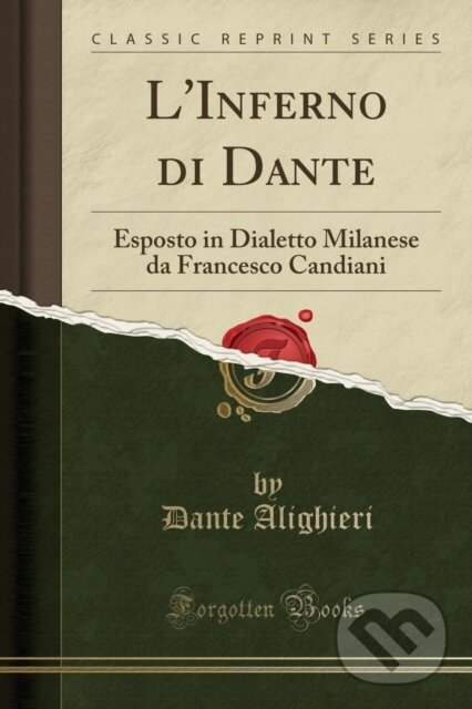 Kniha: Linferno Di Dante (Dante Alighieri). Forgotten Books, 2018 Kniha: Linferno Di Dante (Dante Alighieri). Forgotten Books, 2018