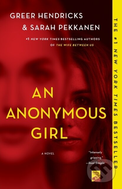 Kniha: An Anonymous Girl (Greer Hendricks a Sarah Pekkanen). St. Martins Griffin, 2019 Kniha: An Anonymous Girl (Greer Hendricks a Sarah Pekkanen). St. Martins Griffin, 2019