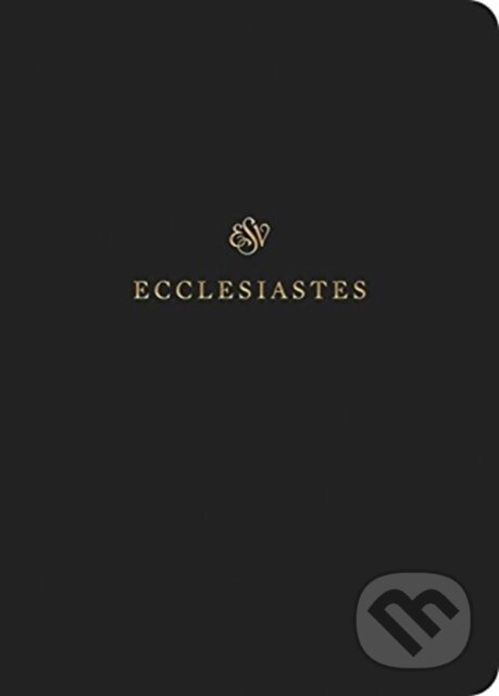 Kniha: ESV Scripture Journal (Esv). Crossway Books, 2019 Kniha: ESV Scripture Journal (Esv). Crossway Books, 2019