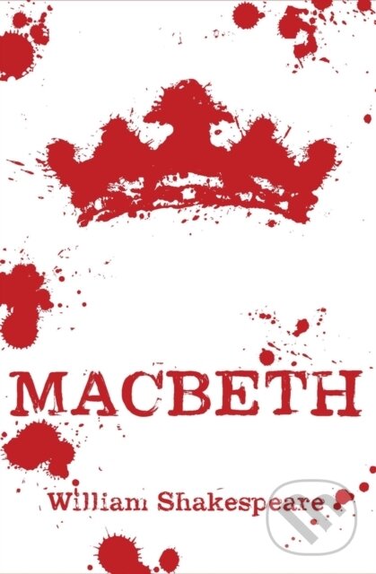 Kniha: Macbeth (William Shakespeare). Scholastic, 2019 Kniha: Macbeth (William Shakespeare). Scholastic, 2019