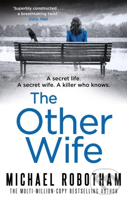 Kniha: The Other Wife (Michael Robotham). Sphere, 2019 Kniha: The Other Wife (Michael Robotham). Sphere, 2019