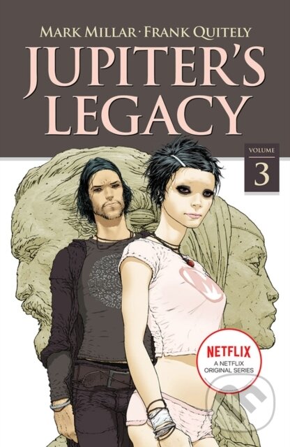 Kniha: Jupiter's Legacy, Volume 3 (NETFLIX Edition) (Mark Millar). Image Comics, 2020 Kniha: Jupiter's Legacy, Volume 3 (NETFLIX Edition) (Mark Millar). Image Comics, 2020