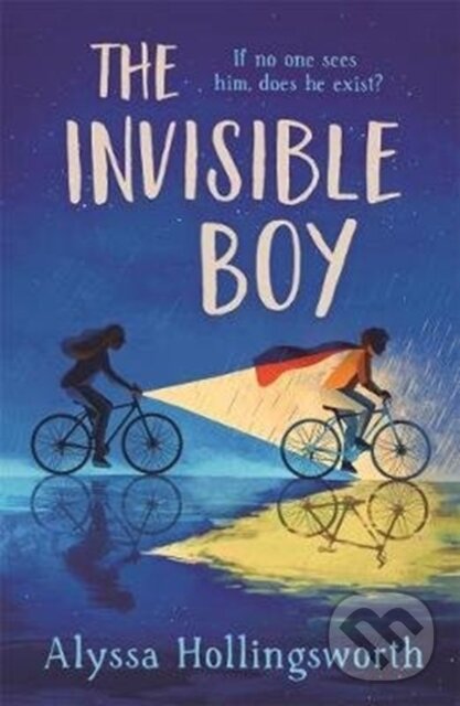 Kniha: The Invisible Boy (Alyssa Hollingsworth). Piccadilly, 2020 Kniha: The Invisible Boy (Alyssa Hollingsworth). Piccadilly, 2020