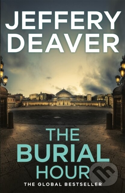 Kniha: The Burial Hour (Jeffery Deaver). Hodder Paperback, 2018 Kniha: The Burial Hour (Jeffery Deaver). Hodder Paperback, 2018