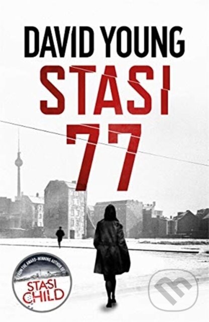 Kniha: Stasi 77 (David Young). Zaffre, 2019 Kniha: Stasi 77 (David Young). Zaffre, 2019