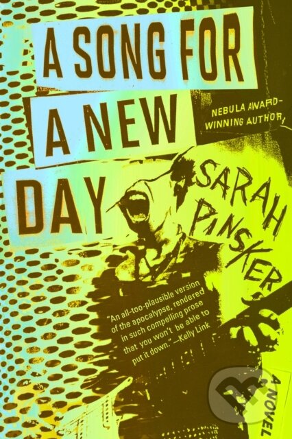 Kniha: A Song for a New Day (Sarah Pinsker). , 1900 Kniha: A Song for a New Day (Sarah Pinsker). , 1900