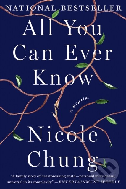 Kniha: All You Can Ever Know (Nicole Chung). , 2019 Kniha: All You Can Ever Know (Nicole Chung). , 2019
