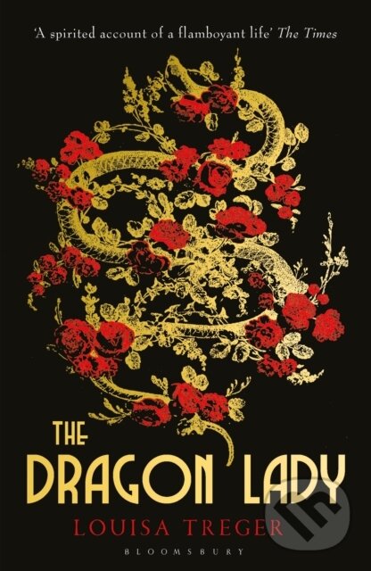Kniha: The Dragon Lady (Louisa Treger). Bloomsbury, 2020 Kniha: The Dragon Lady (Louisa Treger). Bloomsbury, 2020