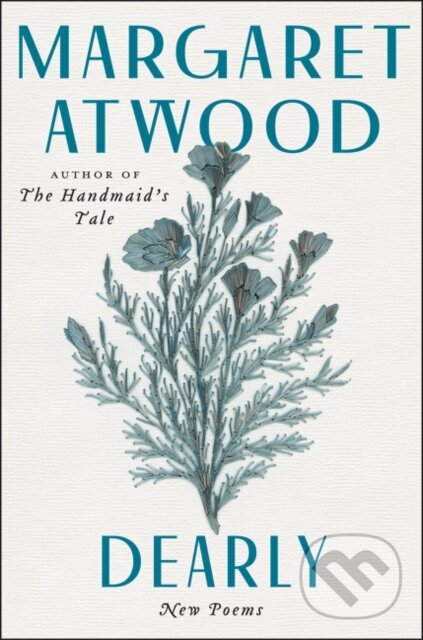 Kniha: Dearly (Margaret Atwood). Ecco, 2020 Kniha: Dearly (Margaret Atwood). Ecco, 2020