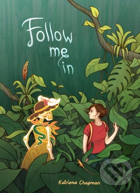 Kniha: Follow Me In (Katriona Chapman). , 2018 Kniha: Follow Me In (Katriona Chapman). , 2018