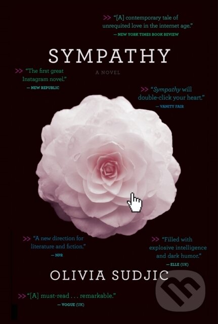 Kniha: Sympathy (Olivia Sudjic). Harper Perennial, 2018 Kniha: Sympathy (Olivia Sudjic). Harper Perennial, 2018
