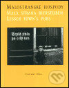 Kniha: Malostranské hospody (Stanislav Tůma). Kant, 2003 Kniha: Malostranské hospody (Stanislav Tůma). Kant, 2003